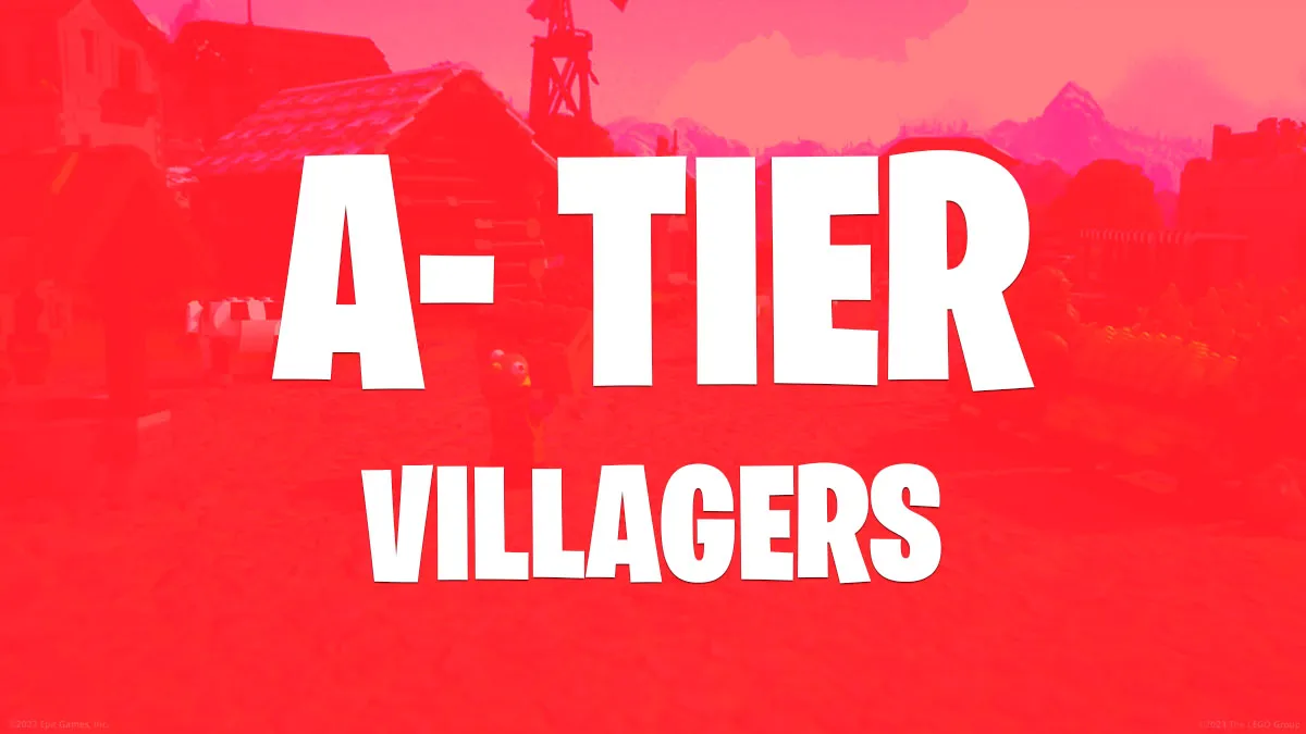 LEGO Fortnite Villager Tier List