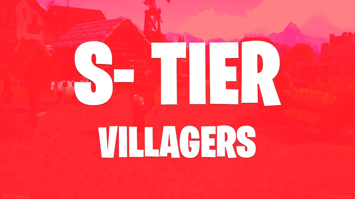 Fortnite Villager Tier List