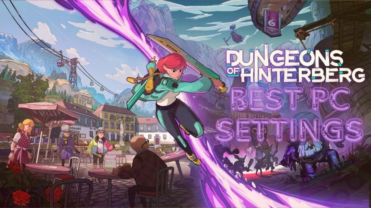 Dungeons Of Hinterberg Best Settings Guide