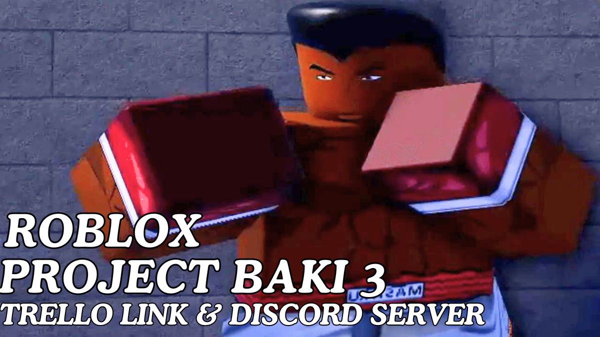 Trello board and discord server links - PROJECT Baki 3