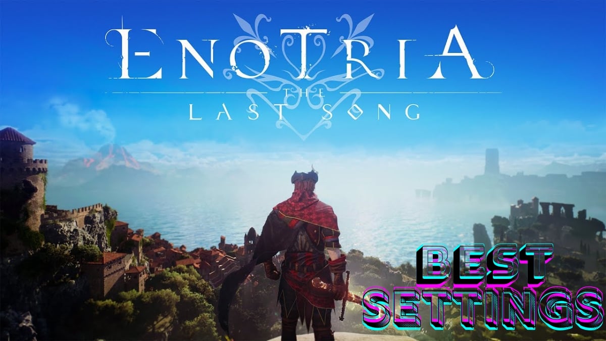 Best PC Settings for Enotria The Last Song